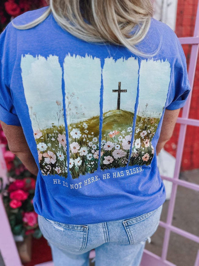 He Is Risen Tee