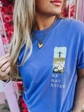 He Is Risen Tee
