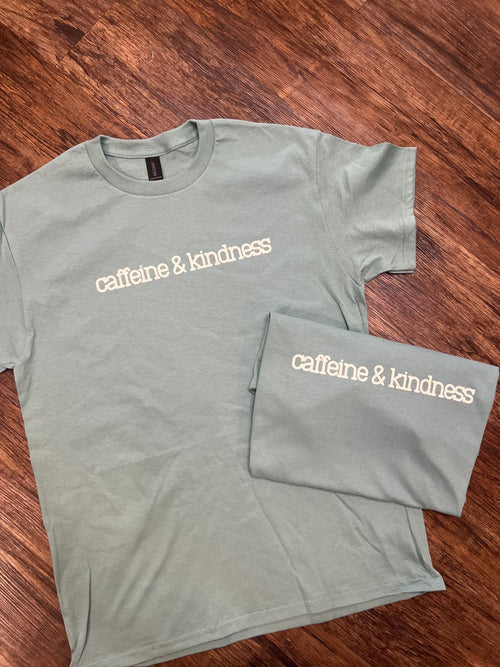 Caffeine & Kindness Tee