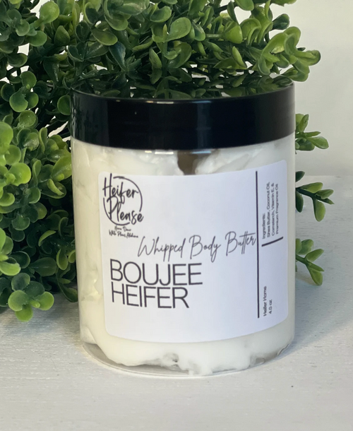 Boujee Heifer Body Butter