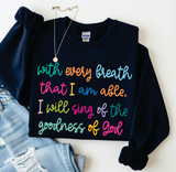 I Will Sing Sweatshirt