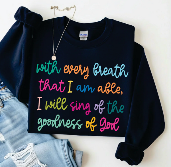 I Will Sing Sweatshirt