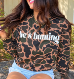 He's Hunting Camo Longsleeve